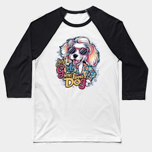 Just A Girl Who Loves dog Baseball T-Shirt